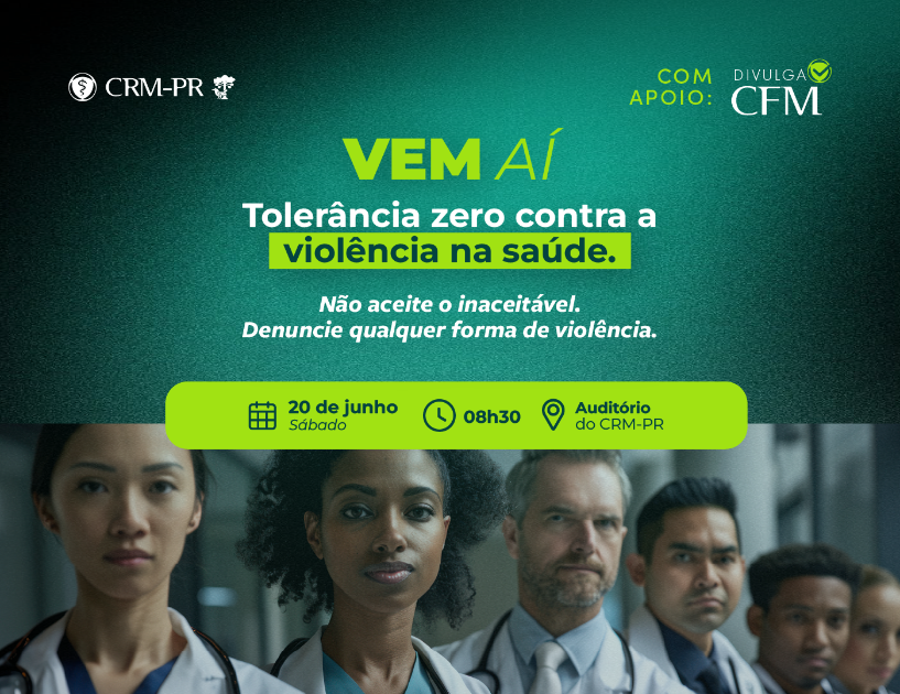 Tolerância Zero: CRM-PR promove neste sábado mobilização estadual contra a violência na Saúde