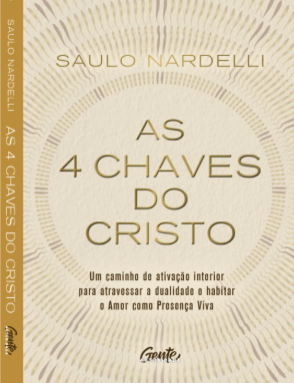 “As 4 Chaves do Cristo”: obra propõe uma nova perspectiva sobre espiritualidade e presença