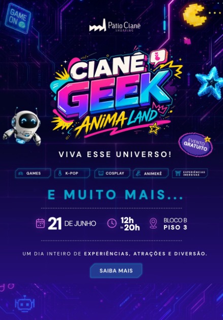 Pátio Cianê Shopping promove evento geek com concursos, games e experiências imersivas para toda a família