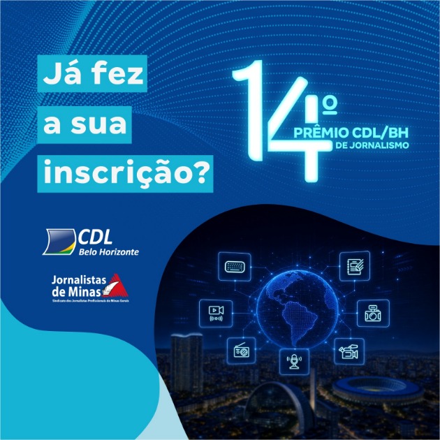 Inscrições para o Prêmio CDL/BH de Jornalismo terminam na próxima segunda-feira, dia 3